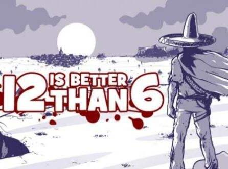 12 is Better than 6 Steam CD Key Global